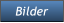 Bilder Bilder