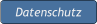 Datenschutz